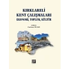 Kırklareli Kent Çalışmaları Ekonomi, Toplum, Kültür - Furkan YILDIZ