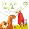 Kırmızı Başlık (Ciltli)