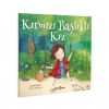 KIRMIZI BAŞLIKLI KIZ