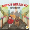 Kırmızı Başlıklı Kız Hayvan Hakları İçin Mücadele Ediyor