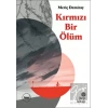 Kırmızı Bir Ölüm