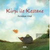 Kirpi İle Kestane