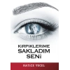 Kirpiklerime Sakladım Seni