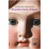 Kirpiklerimin Gölgesi