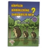 Kirpiler Birbirlerine Sarılabilir Mi?