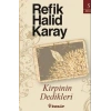Kirpinin Dedikleri