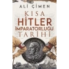 Kısa Hitler İmparatorluğu Tarihi