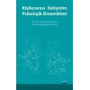 Kişilerarası İletişimin Psikolojik Dinamikleri
