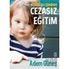 Kişilik Gelişiminde Cezasız Eğitim