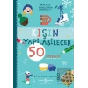 Kişin Yapılabilecek 50 Etkinlik