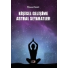 Kişisel Gelişime Astral Seyahatler