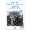 Kiske Kuşunun Peşinde Katamizeler (1835-1981)