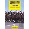Kışladan Anayasaya Ordu: Siyasi Kültürde TSKnin Yeri