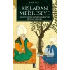 Kışladan Medreseye