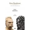 Kıta İdealizmi - Leibnizden Nietzscheye