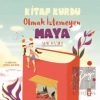 Kitap Kurdu Olmak İstemeyen Maya