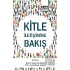 Kitle İletişimine Bakış