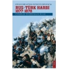 Kızılay Emri Altında Plevne ve Erzurum’da Rus - Türk Harbi / 1877-78
