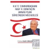 K.K.T.C. Cumhurbaşkanı Rauf R. Denktaş’ın Annan Planı Sürecindeki Mücadelesi