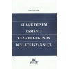 Klasik Dönem Osmanlı Ceza Hukukunda Devlete İsyan Suçu
