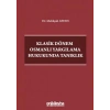 Klasik Dönem Osmanlı Yargılama Hukukunda Tanıklık