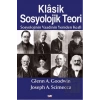 Klasik Sosyolojik Teori