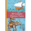 Klasikleri Okuyorum: 80 Günde Dünya Turu