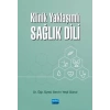 Klinik Yaklaşımlı SAĞLIK DİLİ