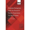 Knowledge Management Within The Context Of Business Organizations The Case Of Factiva