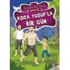 Koca Yusuf’la Bir Gün