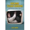 Kocama Tuzak Kurdum