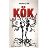 Kök: Kutsal Hayat Üçlemesi 2.Kitap