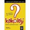 Kokoloji 1 - Bil Bakalım Sen Kimsin ?