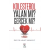 Kolestrol Yalan mı ? Gerçek mi?