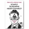 Komplo Teorilerine Neden İnanırız?