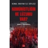 Komünistliğin Ne Lüzumu Var?