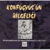 Konfüçyüs’ün Bilgeliği