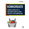 Konkordato Sermaye Şirketleri ve Kooperatiflerin Uzlaşma Suretiyle Yapılandırılması