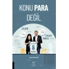 Konu Para Değil