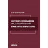 Konut ve Çatılı İşyeri Kiralarında Kiralananın Kiraya Verenden Kaynaklı İhtiyaç Sebebiyle Tahliyesi