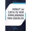 KONUT VE ÇATILI İŞYERİ KİRALARINDA YAN GİDERLER
