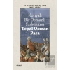 Konyalı Bir Osmanlı Sadrazamı Topal Osman Paşa