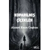 Koparılmış Çiçekler