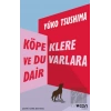 Köpeklere ve Duvarlara Dair