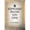 Köprüden Önceki Son Çıkış