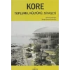 Kore Toplumu, Kültürü, Siyaseti