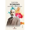 Korkma - İstiklal Marşının Gerçek Hikayesi