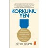 KORKUNU YEN - Olumsuz düşüncelerle mücadele edip hayatta başarılı olma rehberi - FIGHT THE FEAR - How to beat your negative mindset and win in life
