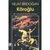 Köroğlu Bir Toplumsal Direnişin Destanı