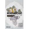 Korsanlar Bilim İnsanlarıyla Macera Peşinde